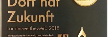 2018     Gold im Landeswettbewerb “Unser Dorf hat Zukunft”